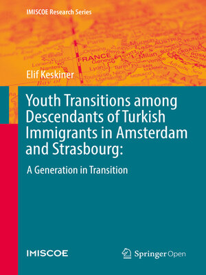 cover image of Youth Transitions among Descendants of Turkish Immigrants in Amsterdam and Strasbourg